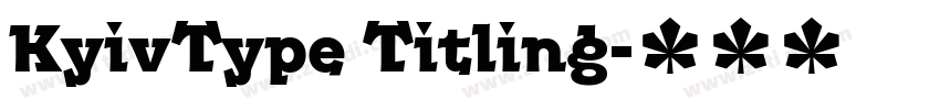 KyivType Titling字体转换 KyivType Titling字体转换